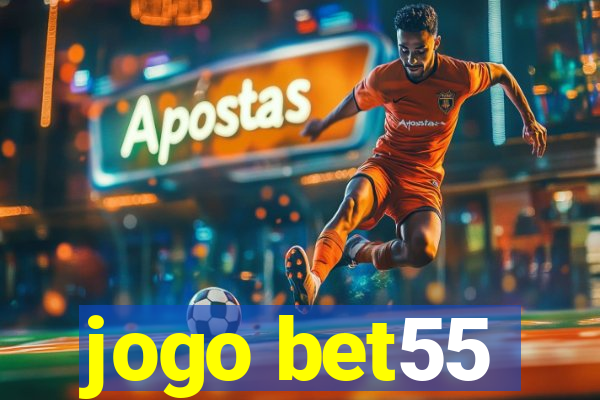 jogo bet55